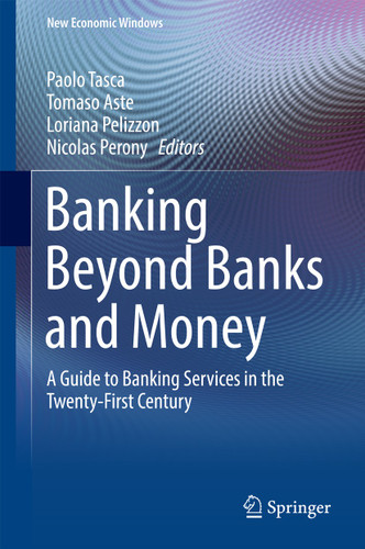 Banking Beyond Banks and Money: A Guide to Banking Services in the Twenty-First Century (New Economic Windows) book cover by 