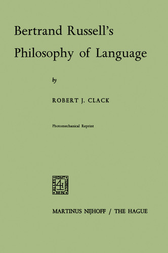 Bertrand Russell's Philosophy of Language book cover by R. Clack