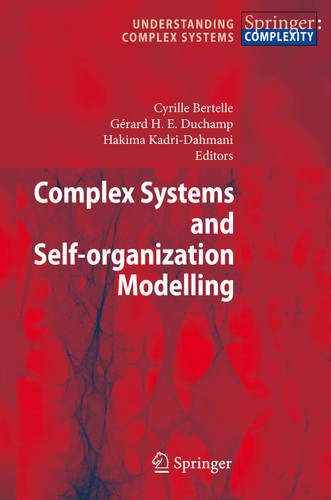 Complex Systems and Self-organization Modelling (Understanding Complex Systems) book cover by 