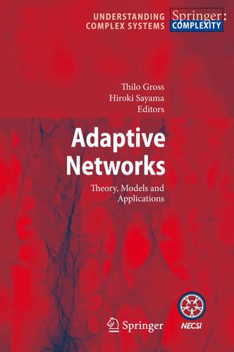 Adaptive Networks: Theory, Models and Applications (Understanding Complex Systems) book cover by 