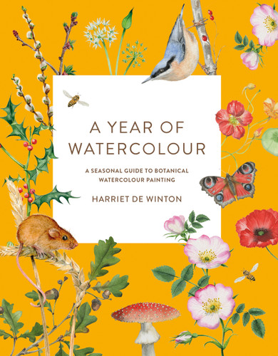 A Year of Watercolour: A seasonal guide to botanical watercolour painting book cover by Harriet de Winton