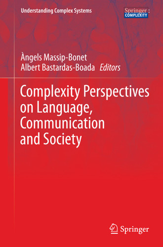 Complexity Perspectives on Language, Communication and Society (Understanding Complex Systems) book cover by 