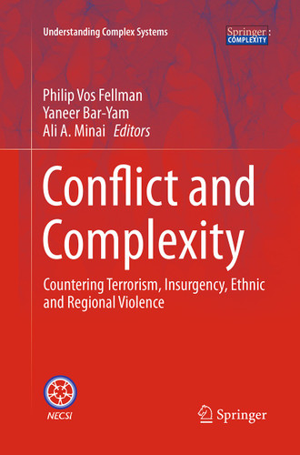 Conflict and Complexity: Countering Terrorism, Insurgency, Ethnic and Regional Violence (Understanding Complex Systems) book cover by 