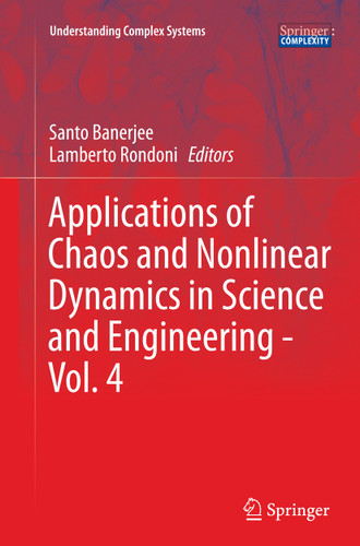 Applications of Chaos and Nonlinear Dynamics in Science and Engineering - Vol. 4 (Understanding Complex Systems) book cover by 