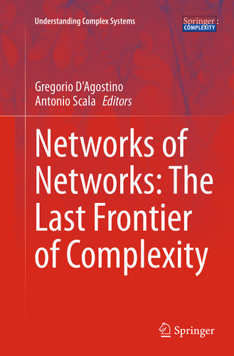 Networks of Networks: The Last Frontier of Complexity (Understanding Complex Systems) book cover by 
