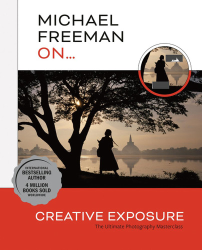 Michael Freeman On... Creative Exposure: The Ultimate Photography Masterclass book cover by Michael Freeman