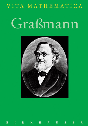 Graßmann (Vita Mathematica #13) book cover by Hans-Joachim Petsche