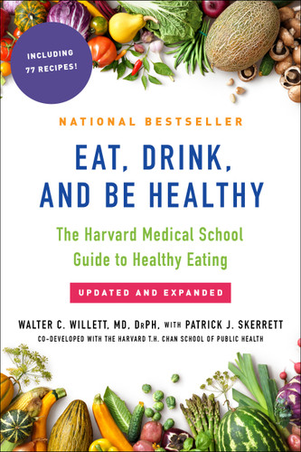 Eat, Drink, and Be Healthy: The Harvard Medical School Guide to Healthy Eating book cover by Walter Willett