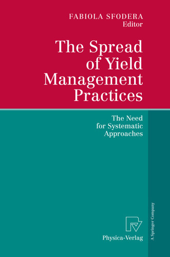 The Spread of Yield Management Practices: The Need for Systematic Approaches book cover by 