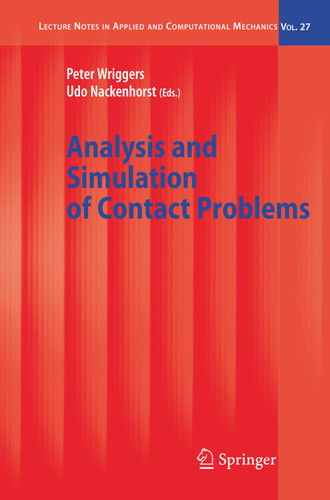 Analysis and Simulation of Contact Problems (Lecture Notes in Applied and Computational Mechanics #27) book cover by 