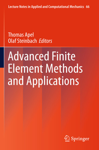 Advanced Finite Element Methods and Applications (Lecture Notes in Applied and Computational Mechanics #66) book cover by 