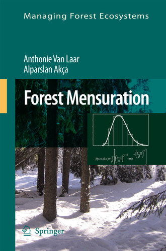 Forest Mensuration (Managing Forest Ecosystems #13) book cover by Anthonie van Laar, Alparslan Akça