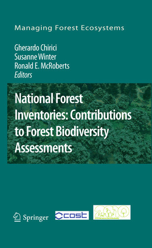 National Forest Inventories: Contributions to Forest Biodiversity Assessments (Managing Forest Ecosystems #20) book cover by 