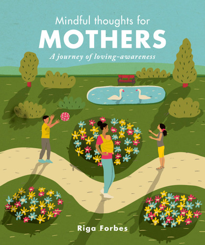 Mindful Thoughts for Mothers: A journey of loving-awareness (Mindful Thoughts) book cover by Riga Forbes