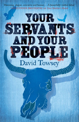 Your Servants and Your People: The Walkin' Book 2 (The Walkin') book cover by David Towsey