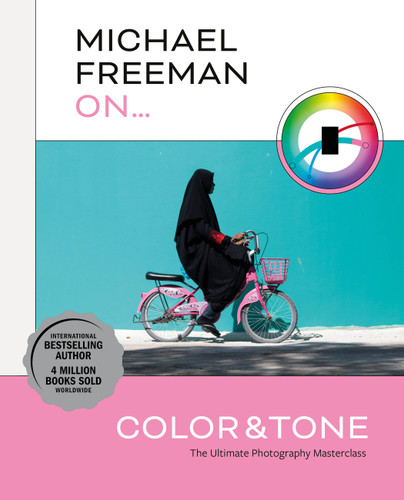 Michael Freeman on Color and Tone: The Ultimate Photography Masterclass book cover by Michael Freeman
