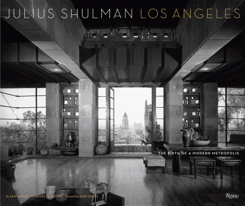 Julius Shulman Los Angeles: The Birth of A Modern Metropolis (Rizzoli Classics) book cover by Sam Lubell, Douglas Woods
