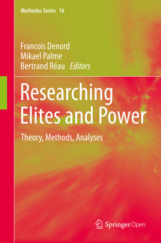 Researching Elites and Power: Theory, Methods, Analyses (Methodos Series #16) book cover by 