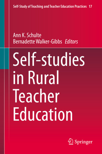 Self-studies in Rural Teacher Education (Self-Study of Teaching and Teacher Education Practices #14) book cover by 
