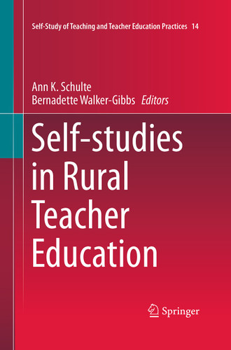 Self-studies in Rural Teacher Education (Self-Study of Teaching and Teacher Education Practices #14) book cover by 