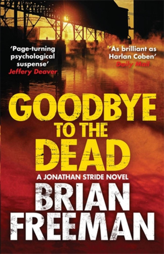 Goodbye to the Dead (A Jonathan Stride Novel #7) book cover by Brian Freeman
