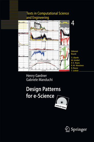 Design Patterns for e-Science (Texts in Computational Science and Engineering #4) book cover by Henry Gardner, Gabriele Manduchi