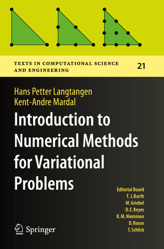 Introduction to Numerical Methods for Variational Problems (Texts in Computational Science and Engineering #21) book cover by Hans Petter Langtangen, Kent-Andre Mardal
