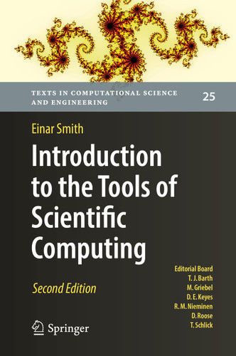 Introduction to the Tools of Scientific Computing (Texts in Computational Science and Engineering #25) book cover by Einar Smith