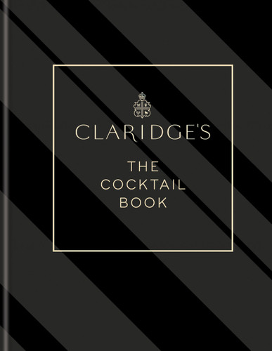 Claridge’s – The Cocktail Book book cover by Claridge's