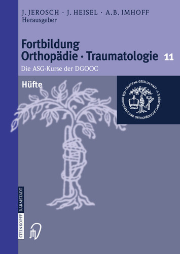Hüfte: Die ASG-Kurse der DGOOC (Fortbildung Orthopädie - Traumatologie #11) book cover by 