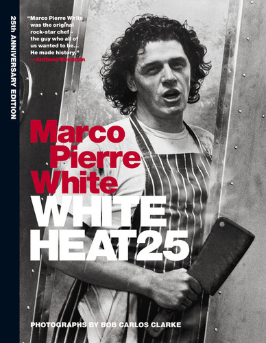 White Heat 25 book cover by Marco Pierre White