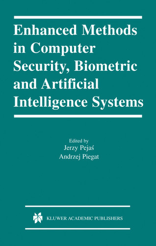 Enhanced Methods in Computer Security, Biometric and Artificial Intelligence Systems book cover by 