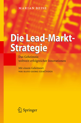 Die Lead-Markt-Strategie: Das Geheimnis weltweit erfolgreicher Innovationen book cover by Marian Beise