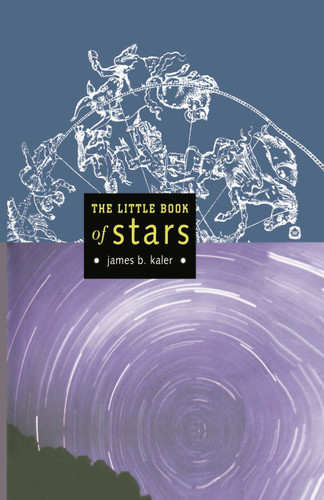 The Little Book of Stars (Little Book Series) book cover by James B. Kaler