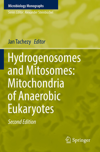 Hydrogenosomes and Mitosomes: Mitochondria of Anaerobic Eukaryotes (Microbiology Monographs #9) book cover by 