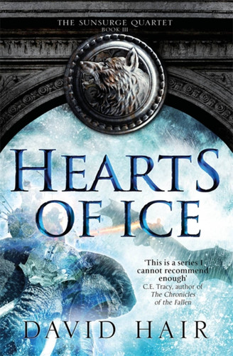 Hearts of Ice: The Sunsurge Quartet Book 3 (The Sunsurge Quartet #3) book cover by David Hair