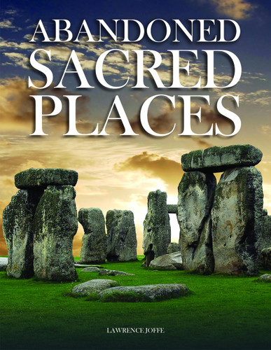 Abandoned Sacred Places (Abandoned Places) book cover by Lawrence Joffe
