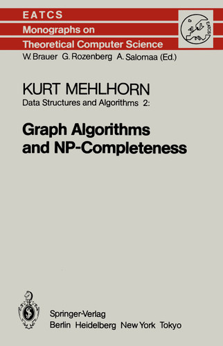 Data Structures and Algorithms 2: Graph Algorithms and NP-Completeness (Monographs in Theoretical Computer Science. An EATCS Series #2) book cover by K. Mehlhorn
