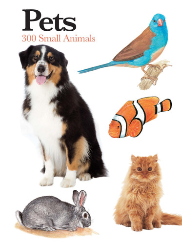 Pets: 300 Small Animals (Mini Expert Guides) book cover by Claudia Martin