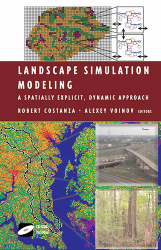 Landscape Simulation Modeling: A Spatially Explicit, Dynamic Approach (Modeling Dynamic Systems) book cover by 