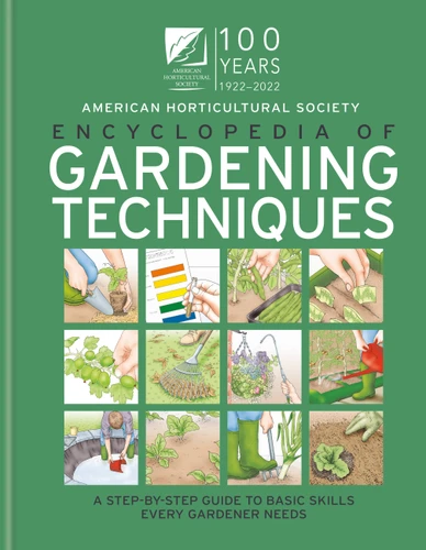 AHS Encyclopedia of Gardening Techniques: A Step-by-step Guide to Basic Skills Every Gardener Needs book cover by The American Horticultural Society