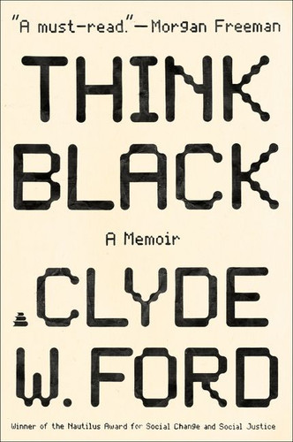 Think Black: A Memoir book cover by Clyde W. Ford