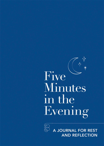 Five Minutes In The Evening: A Journal for Rest and Reflection book cover by Aster