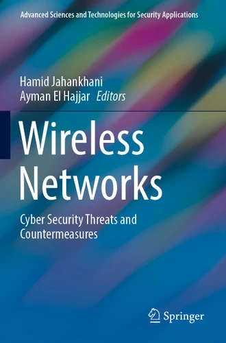 Wireless Networks: Cyber Security Threats and Countermeasures (Advanced Sciences and Technologies for Security Applications) book cover by 