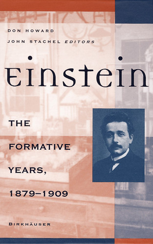 Einstein the Formative Years, 1879–1909 (Einstein Studies #8) book cover by 
