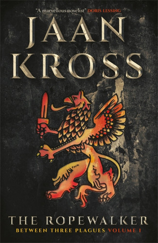 The Ropewalker: Between Three Plagues Volume I book cover by Jaan Kross