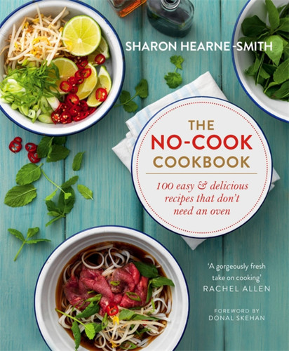 The No-cook Cookbook book cover by Sharon Hearne-Smith