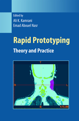 Rapid Prototyping: Theory and Practice (Manufacturing Systems Engineering Series #6) book cover by 