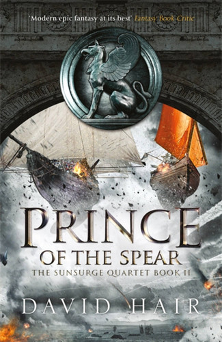 Prince of the Spear: The Sunsurge Quartet Book 2 (The Sunsurge Quartet #2) book cover by David Hair