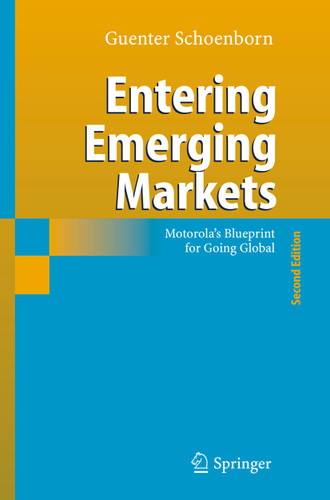 Entering Emerging Markets: Motorola's Blueprint for Going Global book cover by Guenter Schoenborn